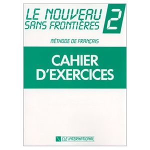 Le Nouveau Sans Frontiéres 2-Cahier d exercices - Plum Chantal, Dominique Phillippe, ...