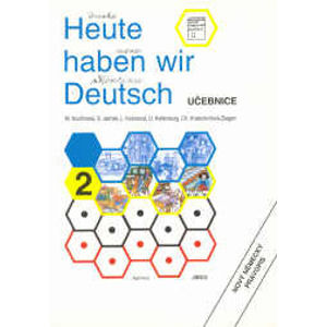 Heute haben wir Deutsch 2 - učebnice - Kouřimská