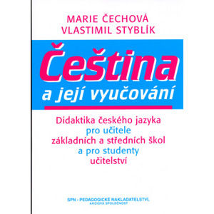 Čeština a její vyučování - Čechová, Styblík