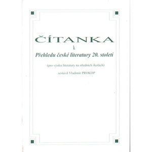 Čítanka k Přehledu české literatury 20. století - Prokop Vladimír