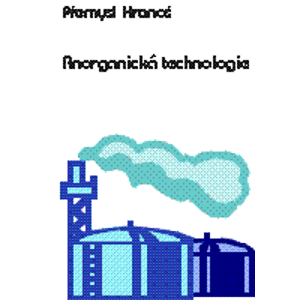 Anorganická technologie - Hranoš Přemysl