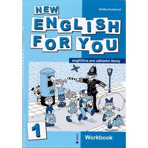 New English for You 1 Workbook /pracovní sešit/ 4.r. ZŠ - Kociánová Zdeňka