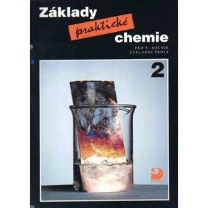 Základy praktické chemie 2 pro 9.r. - učebnice - Beneš, Pumpr, Banýr