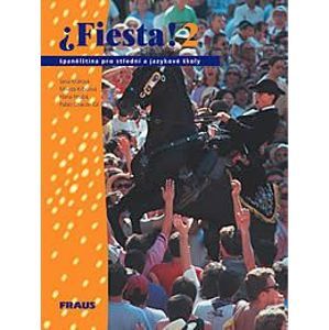 Fiesta 2 - učebnice  /pro střední a jazykové školy/ - Králová,Krbcová,Chacón Gil,Hrubá