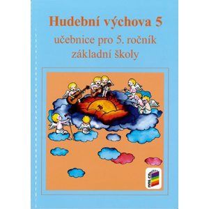 Hudební výchova 5.r. - učebnice - Jaglová Jindřiška