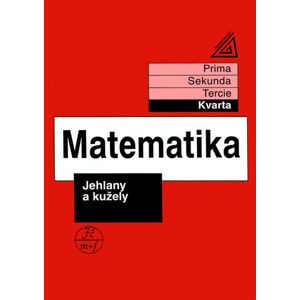 Matematika - Jehlany a kužely (kvarta) - Herman,Chrápavá,Jančovičová,Šimša