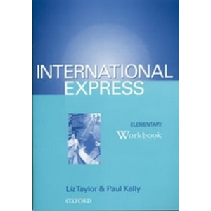 International Express elementary Workbook - Taylor Liz, Kelly Paul