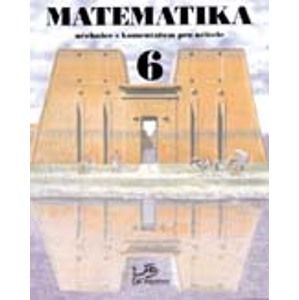 Matematika 6.r. učebnice s komentářem - Molnár,Kopecký