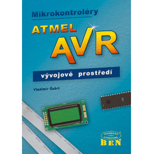 Mikrokontroléry ATMEL AVR-vývoj aplikací + CD - Šubrt V.
