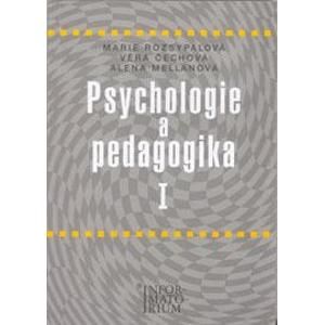 Psychologie a pedagogika I. pro SZŠ - Rozsypalová M. Čechová