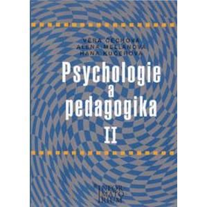Psychologie a pedagogika II. - Čechová,Mallanová,Kučerová
