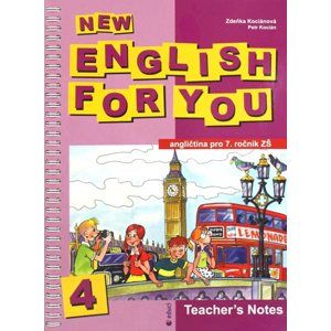 New English for You 4 Teachers Book /metodika/ 7.r.ZŠ - Kociánová,Kocián