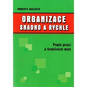 Organizace - snadno a rychle /Popis prací a funkčních míst/ +CD - Malocco Umberto