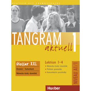 Tangram aktuell 1 /1-4/ glossar deutsch-tschechisch (německo-český slovníček)