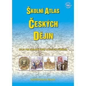 Školní atlas českých dějin - atlas pro ZŠ a víceletá gymnázia - kol.