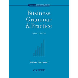 Business Grammar and Practice New Edition - Duckworth Michael