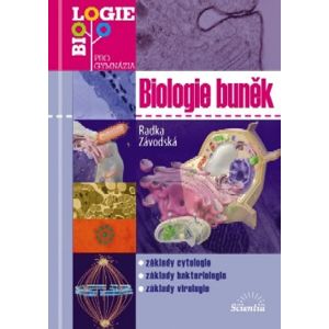 Biologie buněk /biologie pro gymnázia/ - Závodská Radka