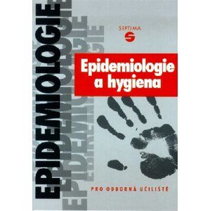 Epidemiologie a hygiena pro OU - Dvořáková Eva