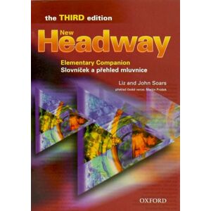New Headway elementary Third Edition gramatika + slovníček - Soars L.,Soars J.,Prošek M.
