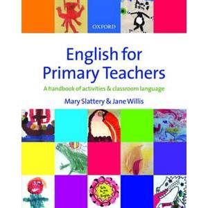 English for Primary Teachers + CD - Slattery M.,Willis J.