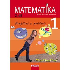 Matematika pro 1. r. ZŠ 2. díl - pracovní učebnice - Přemýšlení a počítání - Hejný M.,Jirotková D. a kolektiv