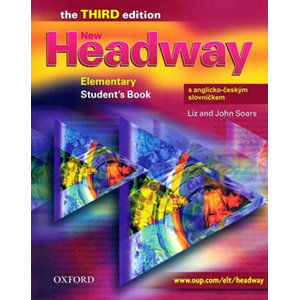 New Headway elementary Third Edition Students Book s anglicko-českým slovníčkem - Soars Liz and John