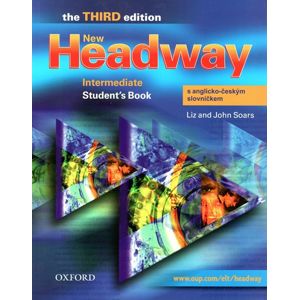 New Headway Intermediate Third Edition Students Book s anglicko-českým slovníček - Soars Liz and John