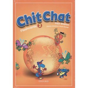 Chit Chat 2 Flashcards - Shipton Paul