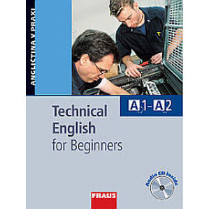 Technical English for Beginners /A1 - A2/ - učebnice + audio CD - Christie D., Hovorková M., Králová E.