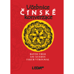 Učebnice čínské konverzace + audio CD /2ks/ - Uher D.,Xuemin Liu,Vykoukal Jakub