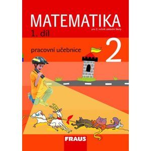 Matematika pro 2. ročník základní školy 1. díl - pracovní učebnice - Hejný M., Jirotková D. a kolektiv
