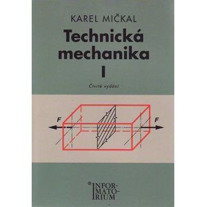 Technická mechanika I pro SOU a SOŠ - Mičkal Karel