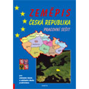 Zeměpis - Česká republika, pracovní sešit pro 2. stupeň ZŠ a ZŠ praktické - Kortus F., Teplý F.