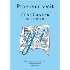 Český jazyk 3.r. ZŠ - pracovní sešit - Buriánková M., Dvořáková Z.