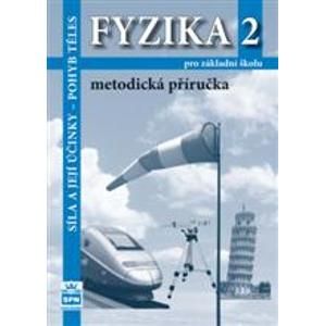 Fyzika 2 pro ZŠ - Síla a její účinky - metodická příručka - Jáchim F., Tesař J.
