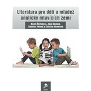 Literatura pro děti a mládež anglicky mluvících zemí - Řeřichová Vlasta a kolektiv