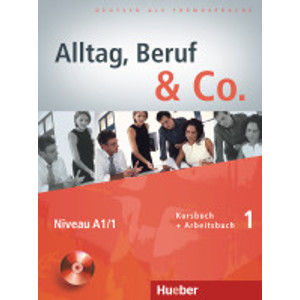Alltag, Beruf & Co. - Kurbuch + Arbeitsbuch 1 + audio CD - Becker N., Braunert J.