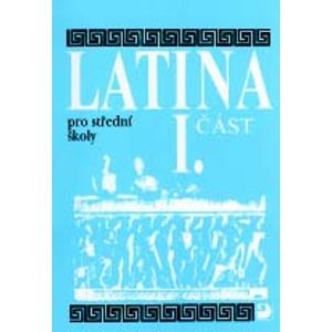 Latina pro střední školy 1. část - Seinerová Vlasta