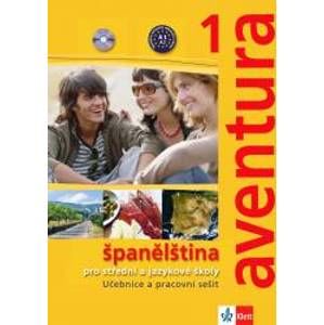 Aventura 1 - Španělština pro střední a jazykové školy - učebnice a pracovní sešit + CD /2 ks/ - Brožová Kateřina, Peňaranda Ferrer Carlo