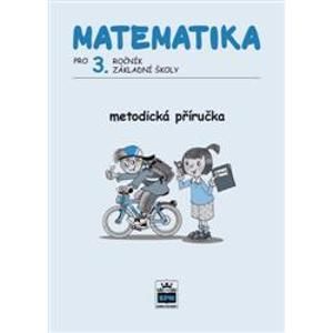 Matematika pro 3. r. základní školy - metodická příručka - Čížková Miroslava