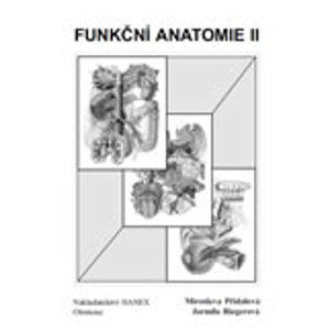Funkční anatomie II - Přidalová M., Riegerová J.