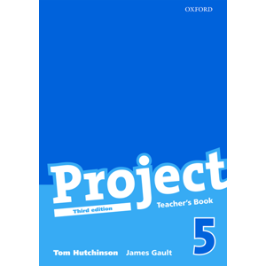 Project 5 - Třetí vydání - Teachers Book - Hutchinson Tom, Gault James