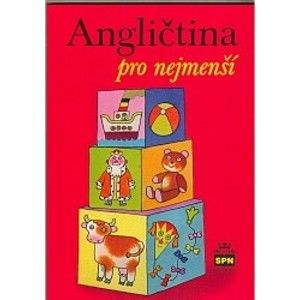 Angličtina pro nejmenší - učebnice pro děti předškolního věku a žáky 1.r. ZŠ - Zahálková Marie