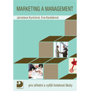 Marketing a management pro střední a vyšší hotelové školy - Kynclová J., Karásková E.
