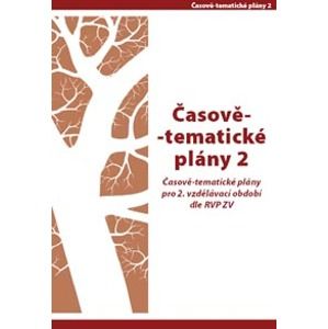Časově-tematické plány 2 pro vzdělávací období dle RVP ZV - Danihelková H., Pláteník P.