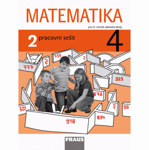 Matematika 4. ročník /2. díl - Pracovní sešit