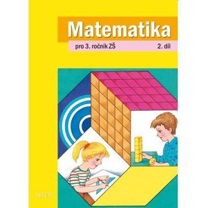 Matematika 3.r. 2.díl - Blažková R., Vaňurová M., Matoušková K.