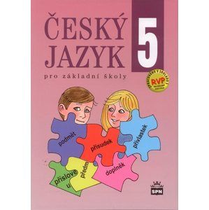 Český jazyk pro 5. ročník základní školy v souladu s RVP ZV - Hošnová E., Šmejkalová M. a kolektiv