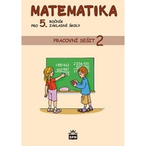 Matematika pro 5.ročník základní školy - pracovní sešit 2/ RVP/ - i. Vacková a kol.