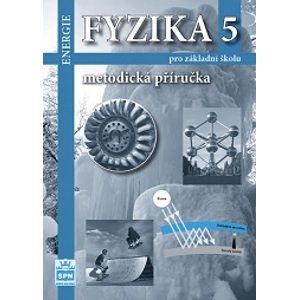 Fyzika 5 Energie pro ZŠ - metodická příručka - Tesař J., Jáchym M.